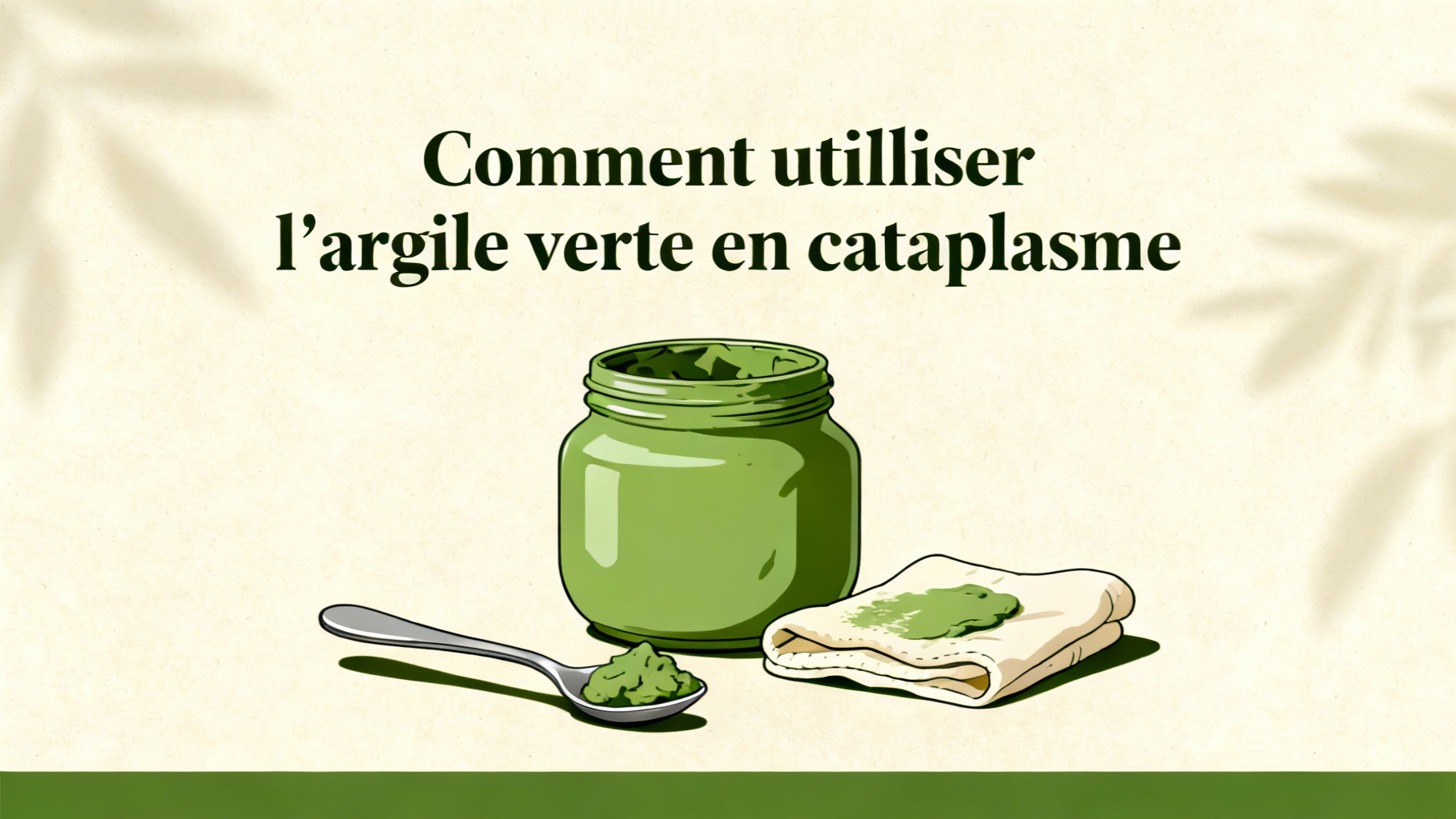 Argile verte pour dégonfler : le guide complet 1 Comment utiliser l’argile verte en cataplasme