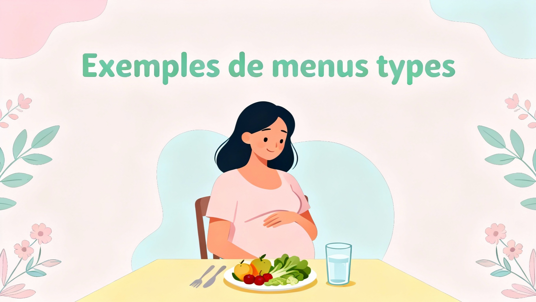 Le menu idéal pour les femmes enceintes en PDF 1 Exemples de menus types