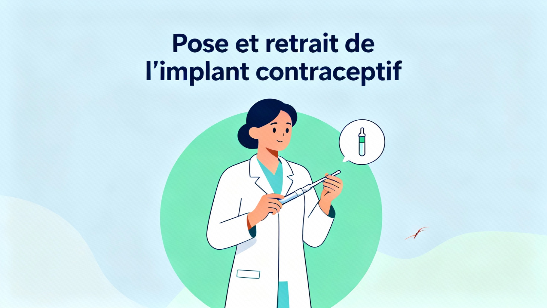 Pose et retrait de l'implant contraceptif